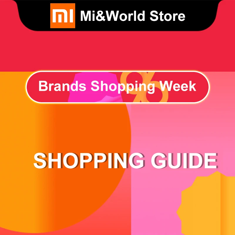 828 г. торговая неделя брендов Mi & World Store инструкция по шоппингу | Мобильные