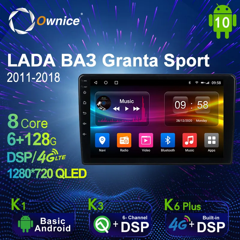 

6G + 128G Ownice Android 10,0 автомобильное радио GPS для LADA Granta Sport 2011-2018 Navi Setreo System 4G LTE DSP SPDIF BT 5,0 1280*720