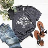 the mountains are calling and i must go t shirt mountain hiking mountaineer women top tee nature camping t shirt plus size