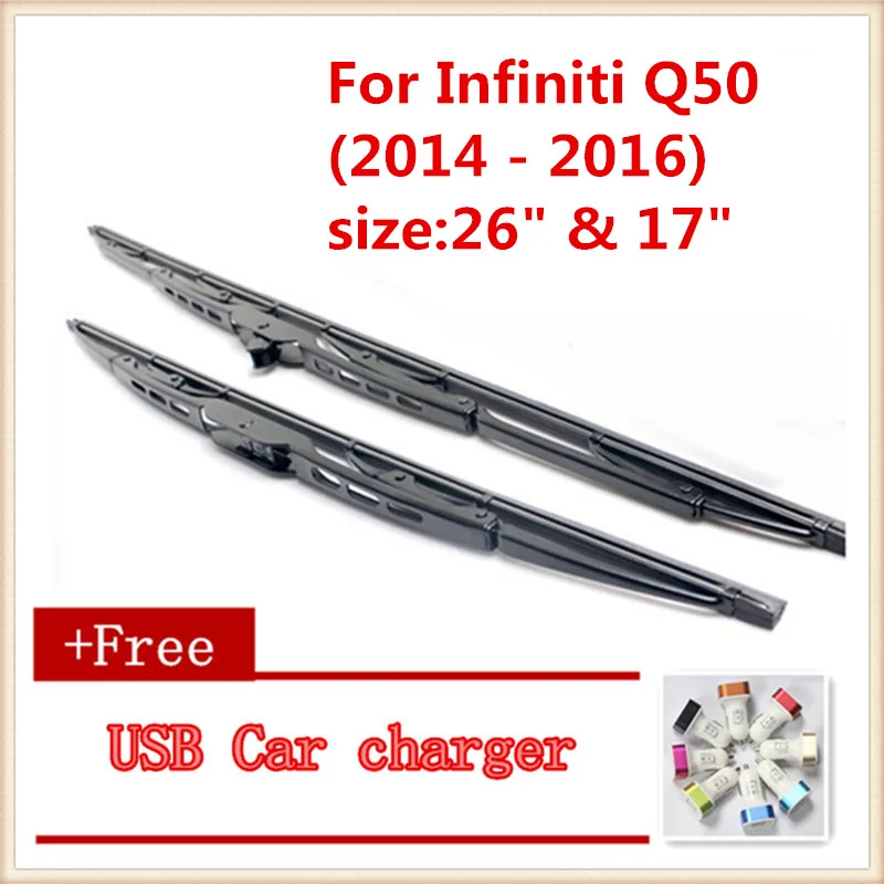 2 шт./лот автомобильные щетки стеклоочистителя для Infiniti Q50 (2014 2016) размер: 26 и 17