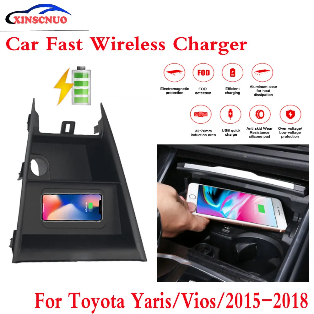 10W QI Car wireless Charger For Toyota Yaris L/Yaris/Vios/2015-2018 Fast Charging Case Plate Central Console Storage Box |