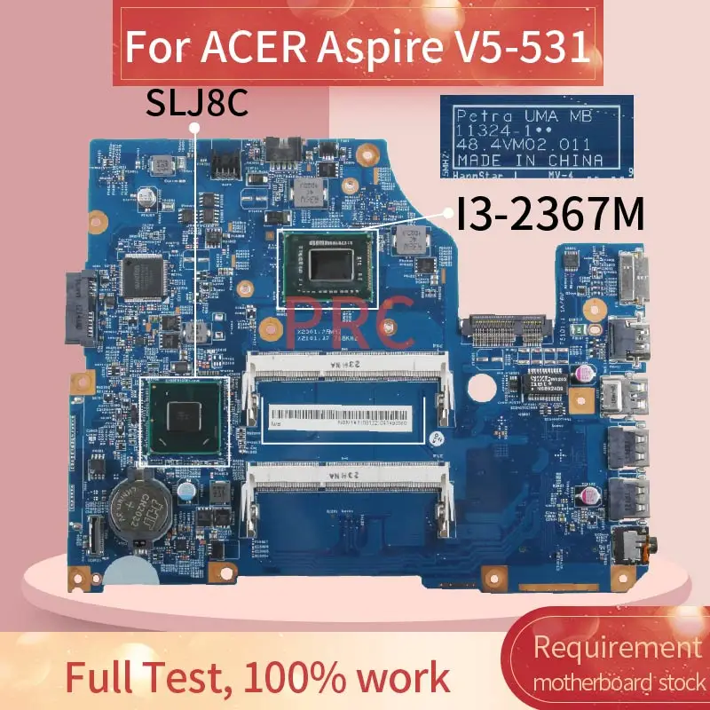 Для ACER Aspire V5-531 I3-2367M Материнская плата ноутбука 11324-1 SLJ8C DDR3 материнская для |