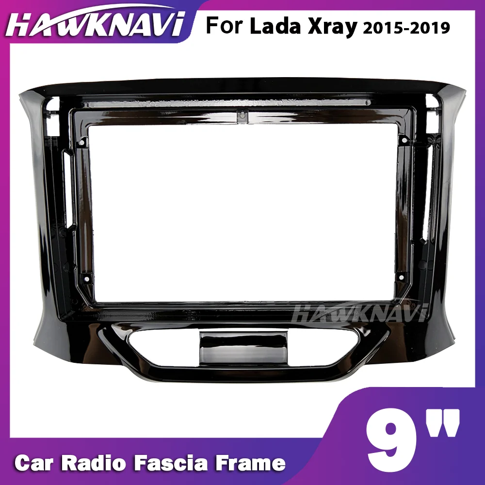 Автомобильная рама Hawknavi 9 дюймов 2 Din для Lada Xray 2015-2019 автомобильные аксессуары