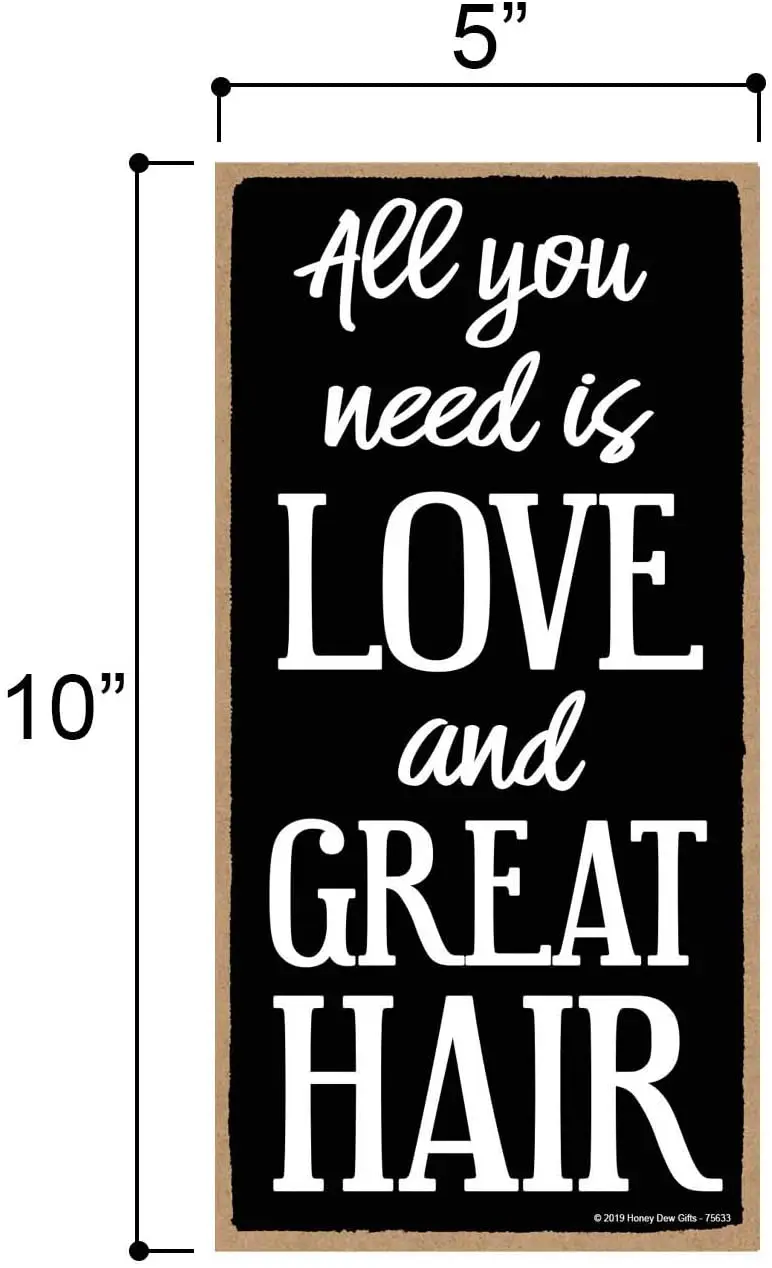 

Salon Decor, All You Need is Love and Great Hair Hanging Sign, Wall Art, Decorative Wood Sign Home Decor