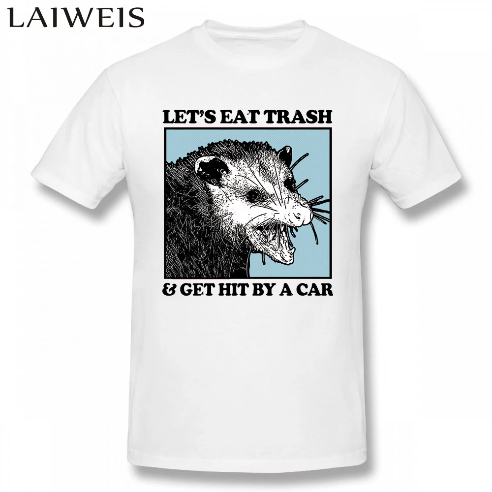 Мужские футболки Let's Eat Trash Get Hit By A Car Мужская футболка белая мужские топы летние