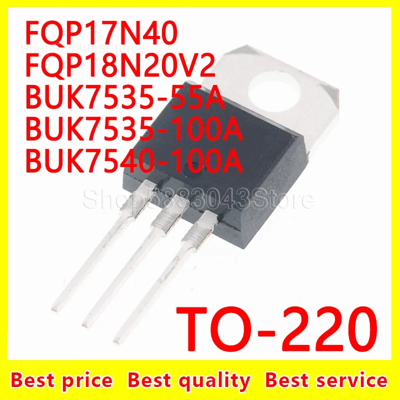 

(10 шт.) 100% новинка, оригинальный набор микросхем FQP17N40 FQP18N20V2 BUK7535-55A BUK7535-100A TO-220