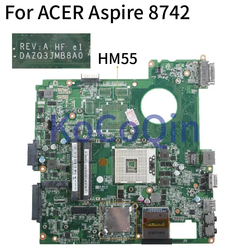 Материнская плата KoCoQin для ноутбука ACER Aspire 8742 8742G HM55 материнская