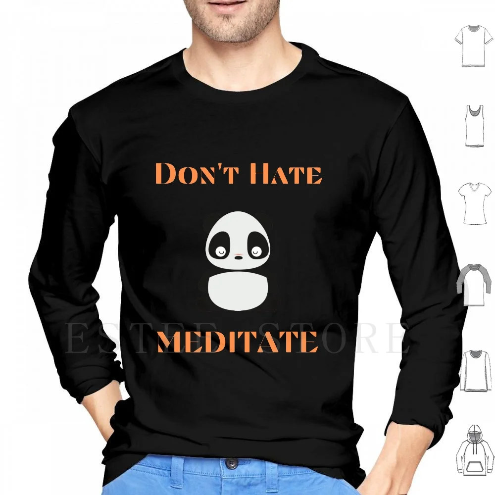 

Don't Hate Meditate Hoodies Yoga Dont Hate Meditate Meditation Dont Hate Meditation Cool Dont Hate Meditate Dont