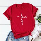 Женская футболка с надписью Love Cross, летняя футболка унисекс с круглым вырезом и графикой, подарок на день Святого Валентина, Прямая поставка
