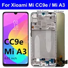 AMOLEDTFT 6,01 дюйма для Xiaomi CC9E, ЖК-дисплей, сенсорный экран, дигитайзер, стекло в сборе, mi cc9e, экран для Xiaomi mi A3, ЖК-дисплей