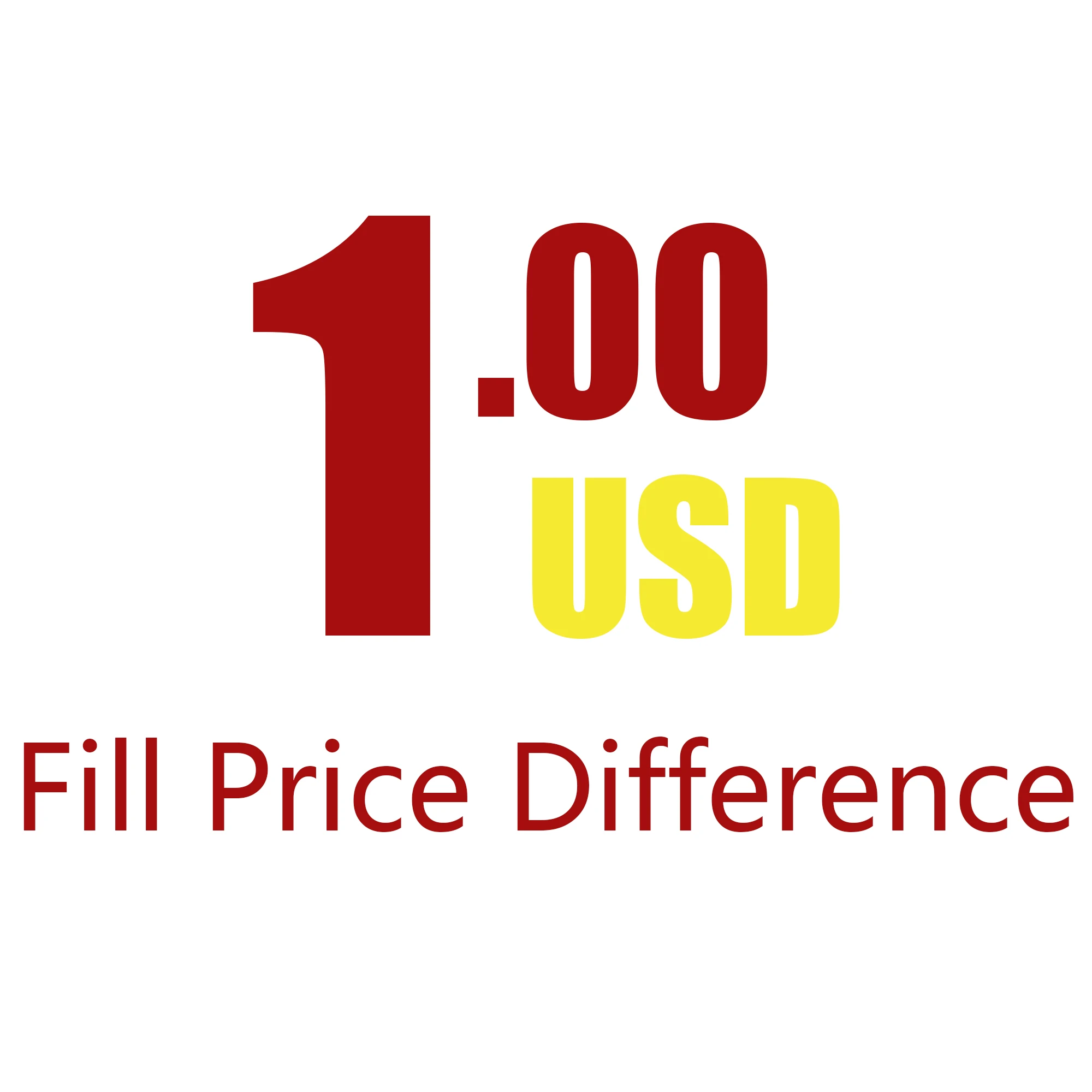 

USD$1 to Make Up the Difference, Supplementary to the Total Amount
