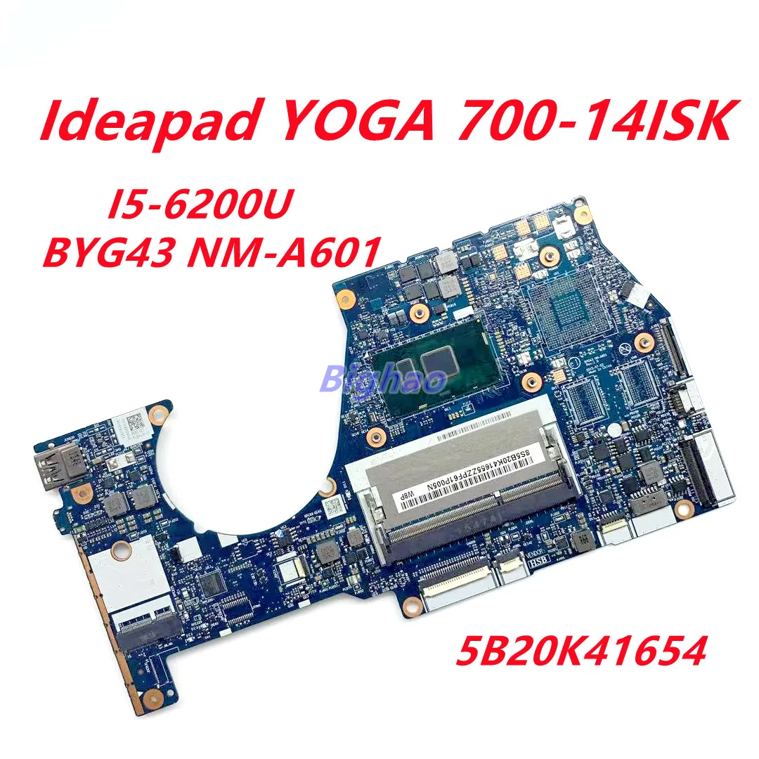

BYG43 NM-A601 For Lenovo Ideapad YOGA 700-14ISK YOGA700-14ISK Laptop Motherboard With I5-5200U DDR3L 5B20K41654