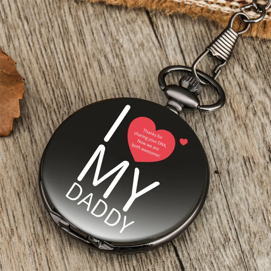 

I Love My Daddy Personalized Printed Pocket Watch Quartz Movement Smooth Black Pendant Pocket Clock Gifts Father's Day/Birthday