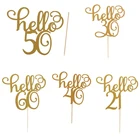 1 шт. с золотым блеском Hello 30 ,21,40,50,60 торт фигурки жениха и невесты; Ко дню рождения для капкейка-Свадебная вечеринка товары для украшения торта