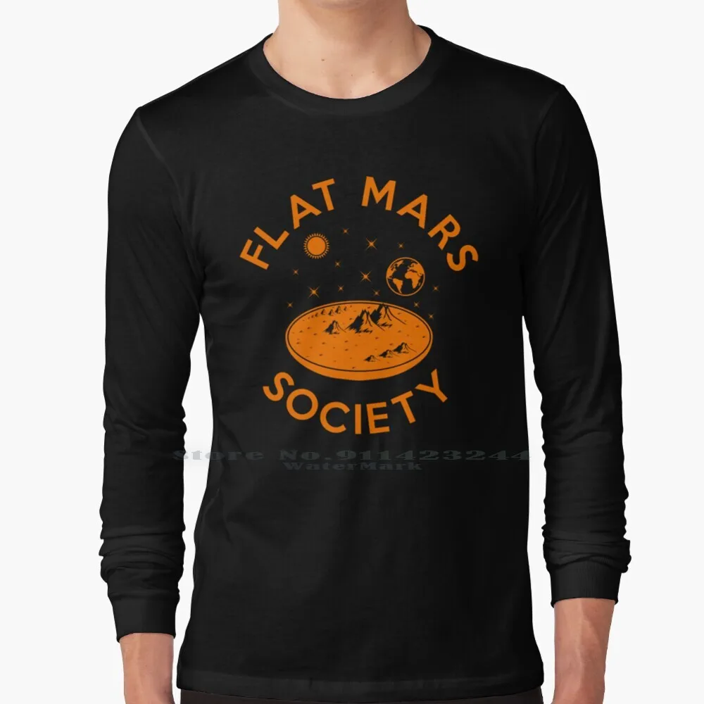 

Flat Society Long Sleeve T Shirt Tee Flat Earth Society Space Astronaut Galaxy Planet Ufo Science Fiction Astronomy Sci Fi