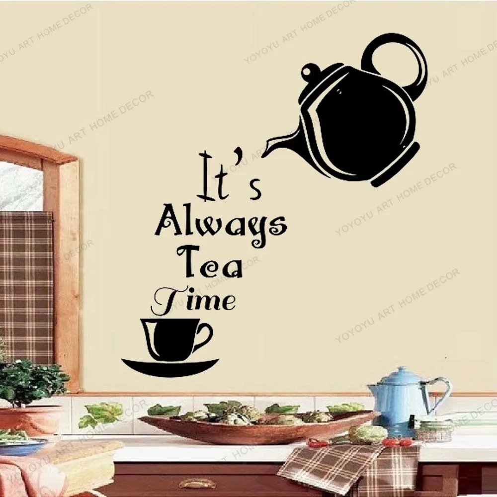 

It’s Always Tea Time Kitchen Wall Decals Taste personalized fun tea room artist house decoration stickers yw159