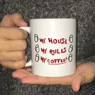 Керамическая кофейная кружка My House My Rules My Coffee, 11 унций, ножи белого цвета, кружка для молока, подарки на день рождения, рождественские подарки на день матери