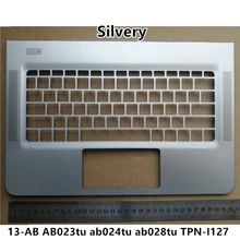 New laptop For HP ENVY 13-AB AB023tu ab024tu ab028tu TPN-I127 Palmrest upper Cover Case