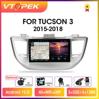 vtopek 9 dsp 2din android 10 0 car radio multimedia video player navigation gps for hyundai tucsonix35 3 2015 2018 head unit