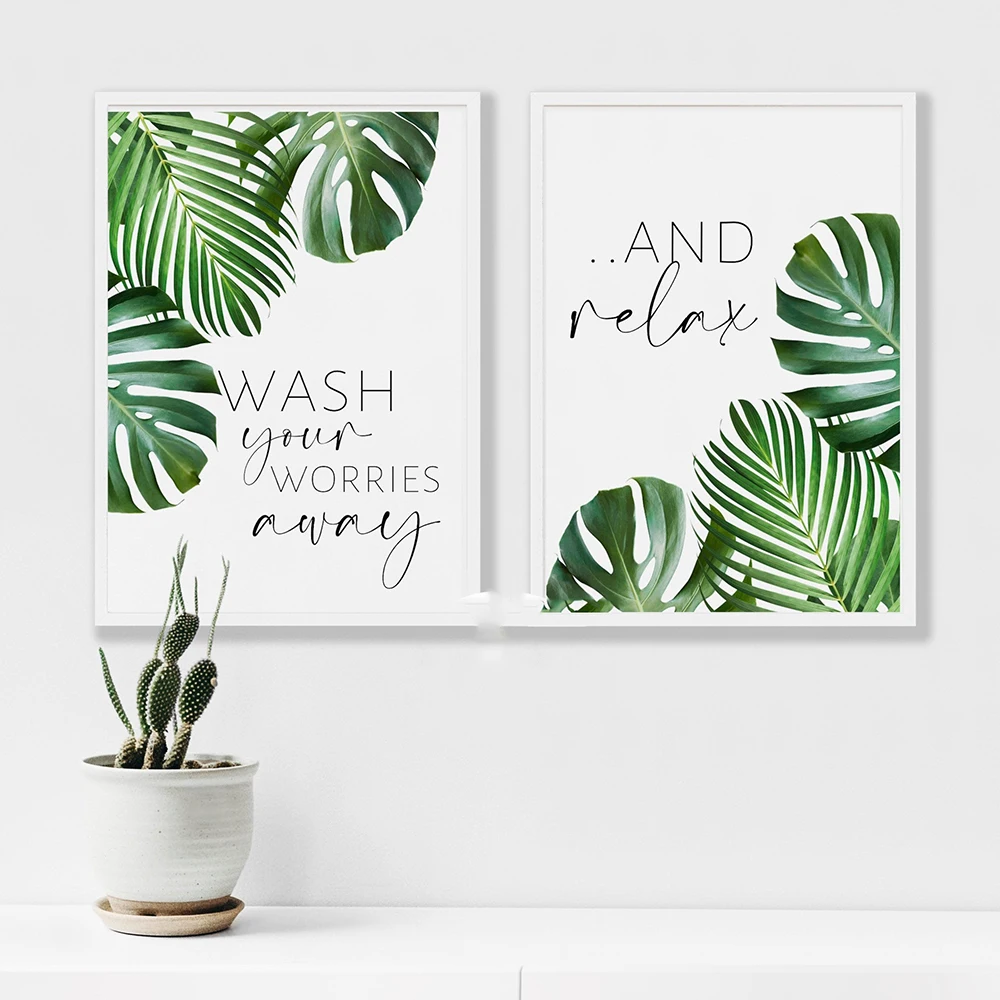 

Wall Art Canvas Print And Wash Your Worries Away and Relax Quote Poster Bathroom Leaf Prints Canvas Painting Home Decor Cuadros