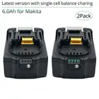 Аккумуляторная батарея для Makita 18 в, 6000 мАч, BL1830B, BL1860B, BL1840B, BL1815