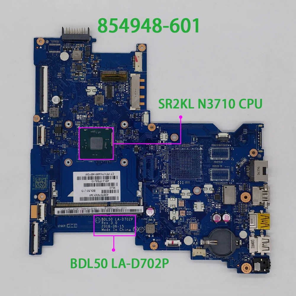 for HP NoteBook 15 15T 15-AY 15T-AY000 Series 854948-601 854948-001 860170-601 UMA w N3710 CPU BDL50 LA-D702P Laptop Motherboard enlarge