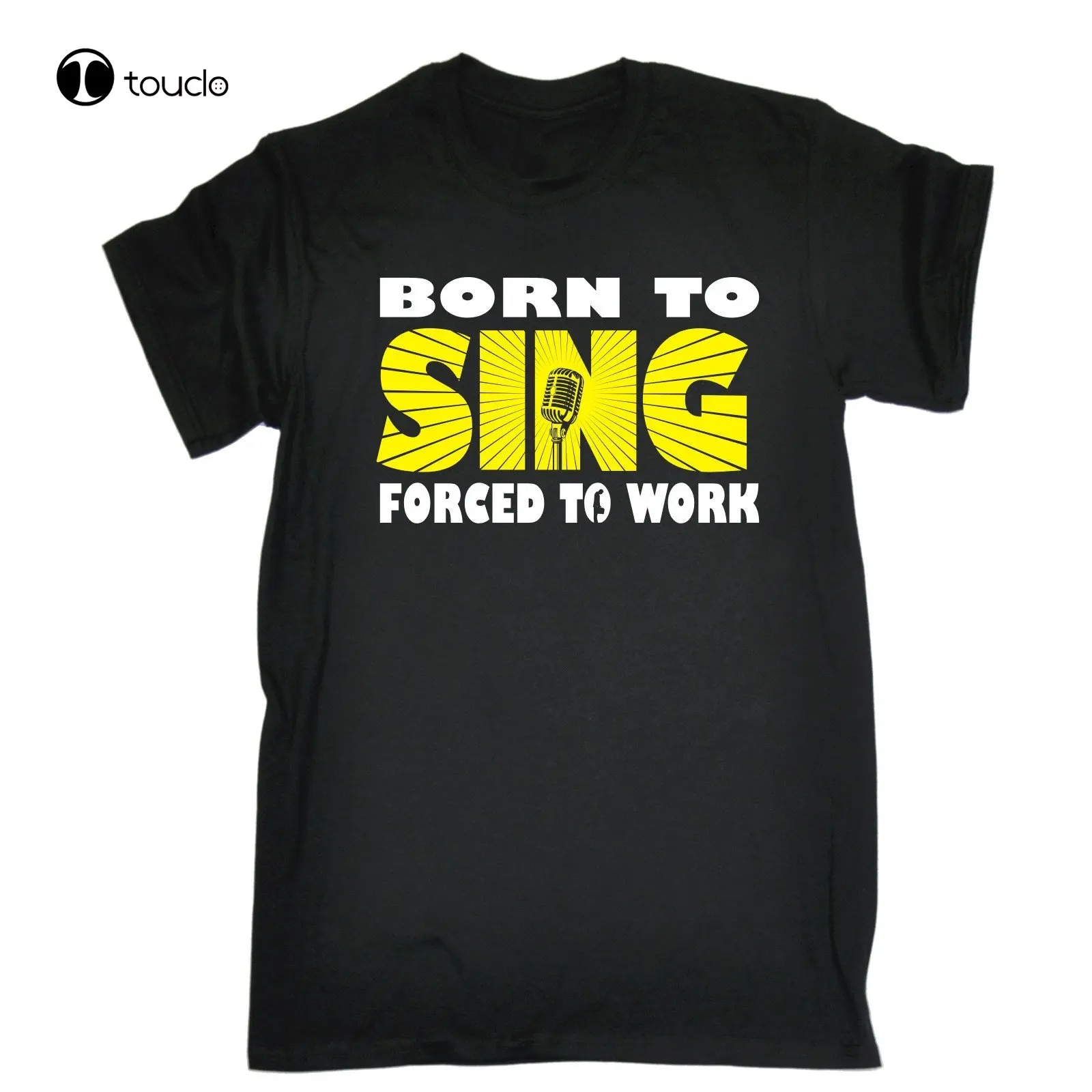 

Hot Sale Born To Sing Forced To Work T-Shirt Singer Band Vocalist Funny Birthday Gift Tee Shirt Custom aldult Teen unisex unisex