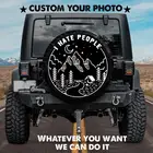 I Hate People-чехол для запасных шин Mountain Vibe для автомобильных аксессуаров, индивидуальные запасные шины покрывают ваши собственные, защитные шины