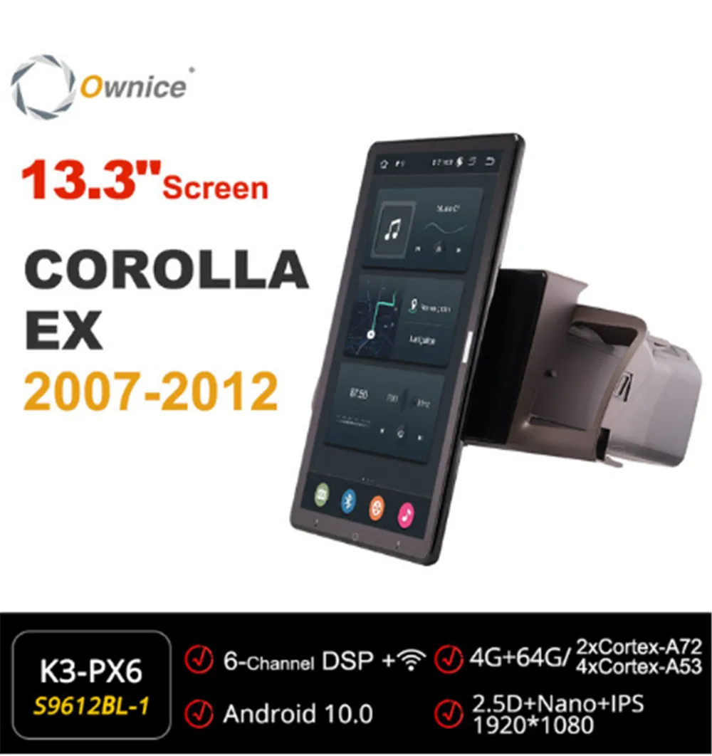 

Ownice 1080P Android 10.0 Car Radio ForToyota COROLLA EX 2007 - 2012 Car Video Auto Multimedia head Unit 13.3" IPS Rotatable