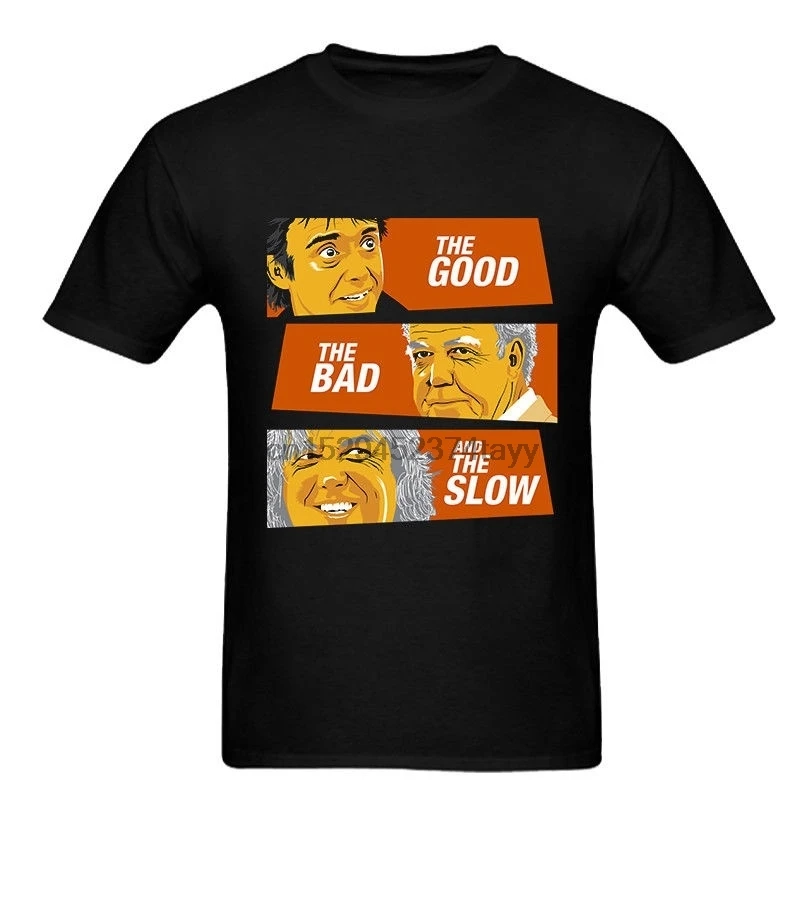 

Grand Tour Top Gear The Good The Bad And The Slow Funny Mens T-shirt