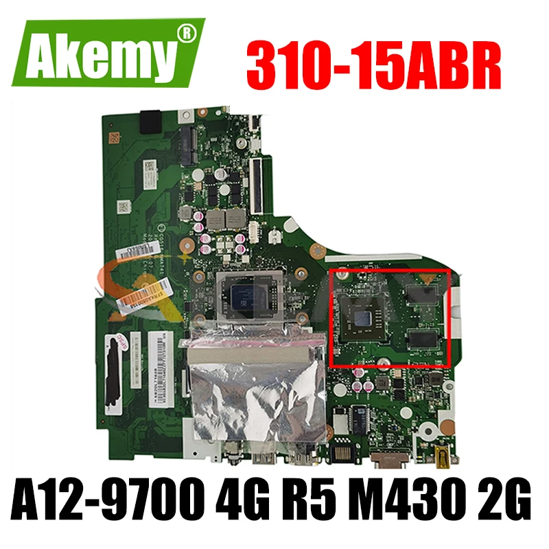 

Akemy CG516 NMA741 подходит для Lenovo Ideapad 310-15ABR Материнская плата ноутбука процессор A12-9700 4G RAM GPU R5 M430 2G