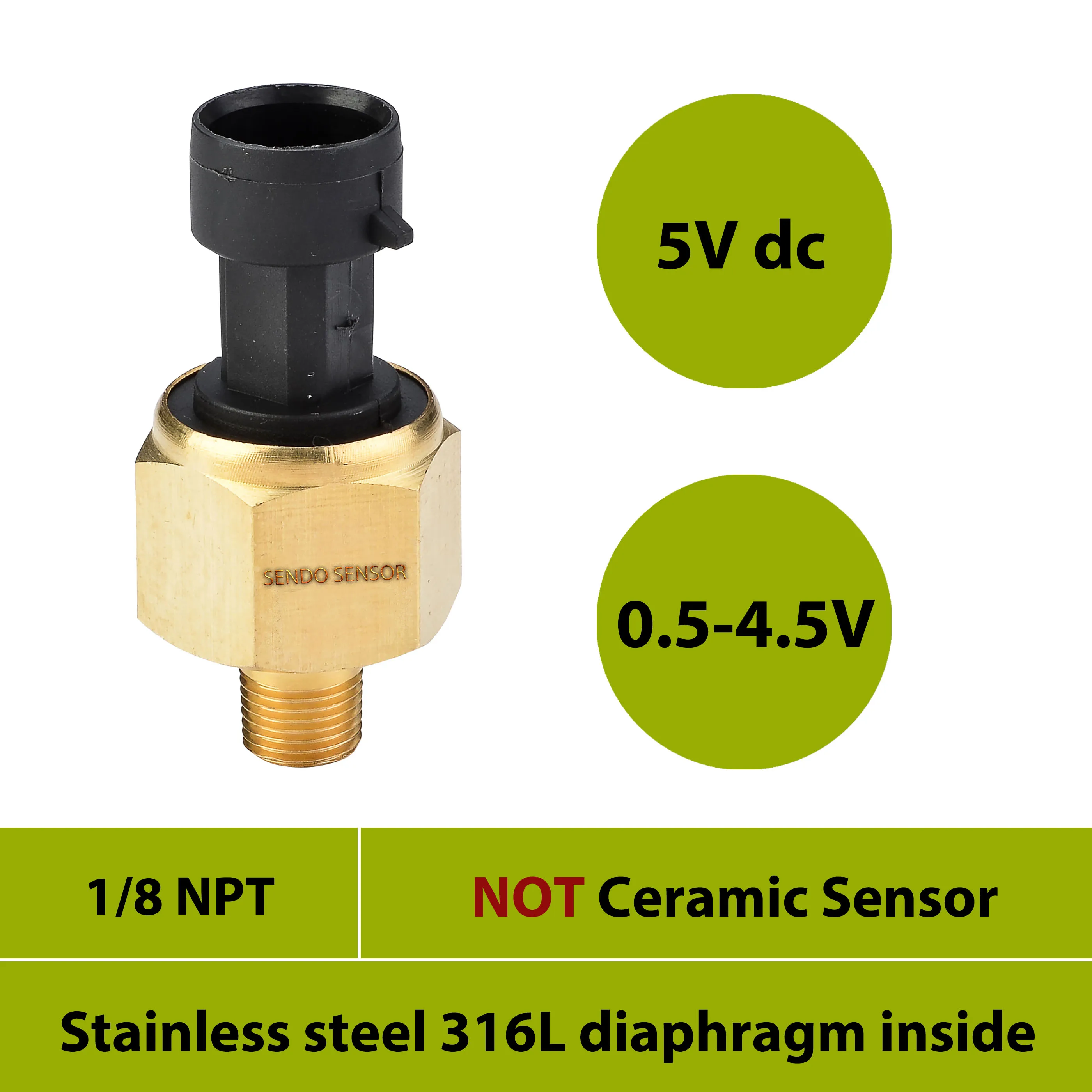 

15, 30, 50, 75, 100, 150 psi, 10, 12, 16, 25, 40 bar gauge, 5V pressure sensor, 0.5 4.5V output, stainless steel 316L diaphragm