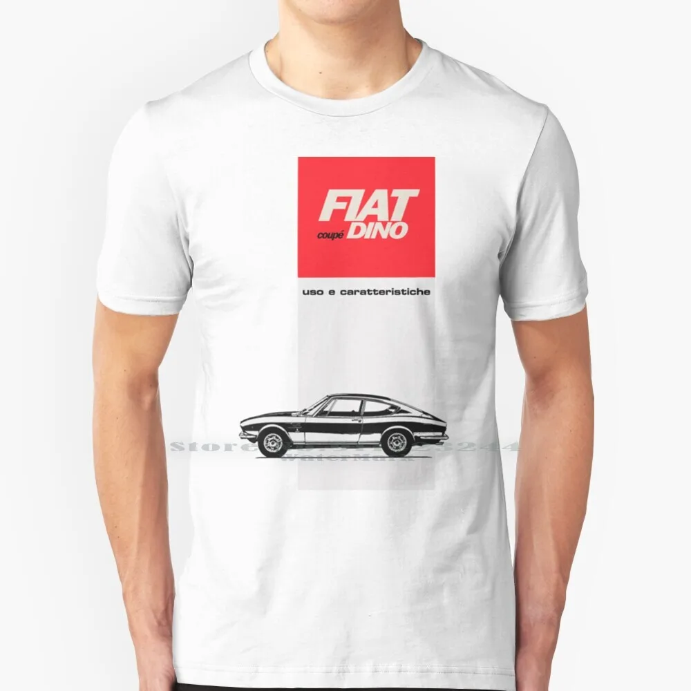 

Fiat Dino Coupe T Shirt Cotton 6XL Fiat Dino Coupe Sports Car Classic Cars Retro Nostalgia Nostalgic Mum Dad Fathers Day