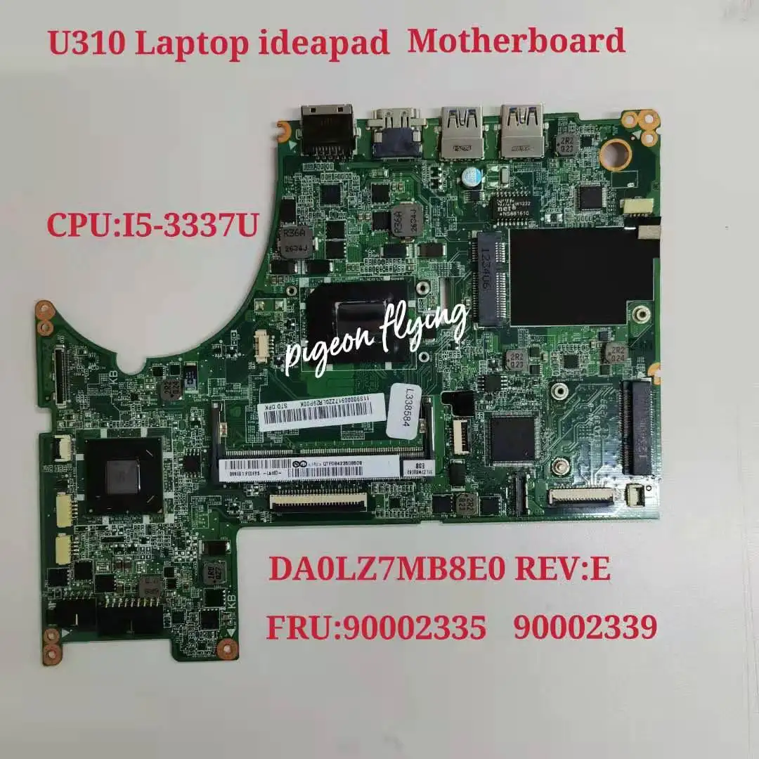 

For Lenovo U310 LZ7T MB W8P I5-3337 W/CPU Laptop Motherboard FRU 90002335 90002339