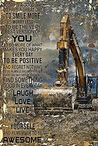 

Excavator Today is A Good Day Poster Vintage Tin Sign for Bar Man Cave Farm Wall Decoration Crafts Metal Tin Sign 8x12 inch