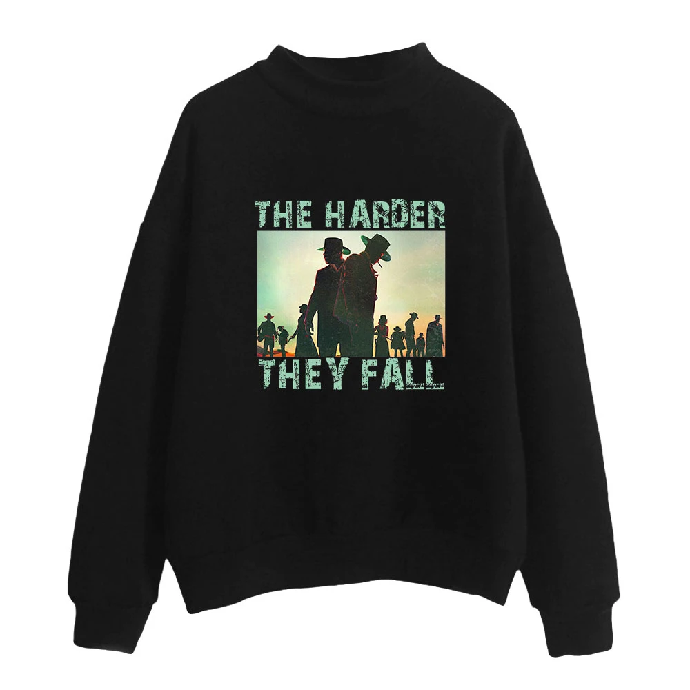 

The Harder They Fall Turtleneck Sweatshirts Women Men Long Sleeve Fashion Sweatshirt Unisex Casual Pullover Clothes