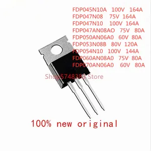 10PCS/LOT FDP045N10A FDP047N08 FDP047N10 FDP047AN08A0 FDP050AN06A0 FDP053N08B FDP054N10 FDP060AN08A0 FDP070AN06A0 TO-220