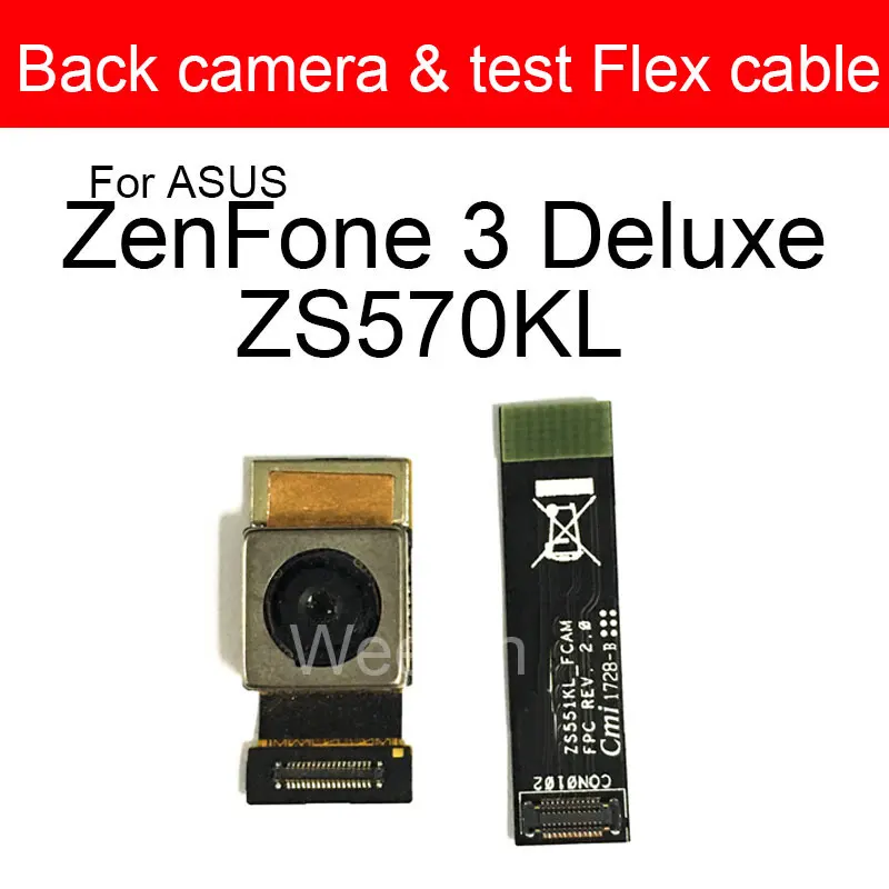 Задняя основная камера для ASUS ZenFone 3 Deluxe ZS570KL большая задняя тестовый гибкий