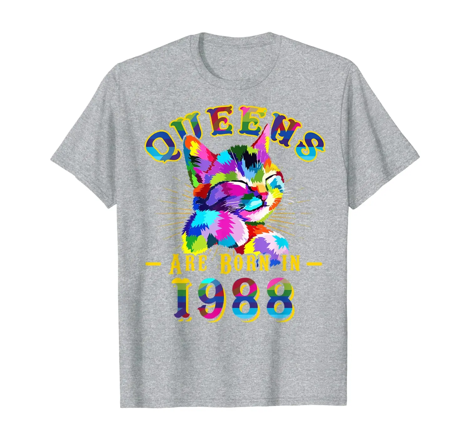 

Queens Are Born In 1988 Women 32nd Birthday Gift 32 Year Old T-Shirt