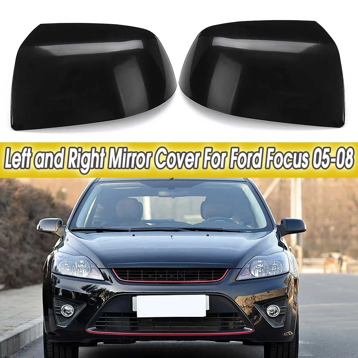 

2PCS Car Left & Right Side Rear View Mirror Cover Black Replacement For Ford Focus 2005-2008 Car Accessories