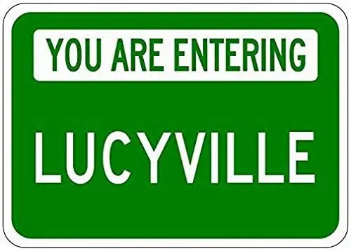 

Metal Signs You are Entering Lucyville - Customized Lucy Lastname - 8X12 Tin Street Sign