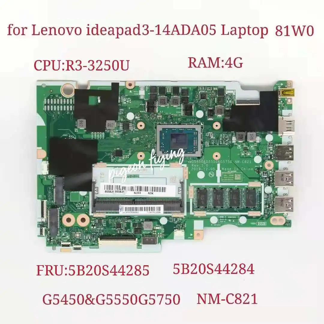 

Материнская плата для ноутбука Lenovo IdeaPad 3-14ADA05 CPU:R3-3250U RAM:4G NM-C821 FRU:5B20S44284 5B20S44285 100% Test Ok