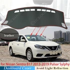 Из искусственной кожи для Nissan Sentra B17 2013  2019 Pulsar Sylphy Противоскользящий коврик для приборной панели, накладка, солнцезащитный козырек, аксессуары для приборной панели 16 2017