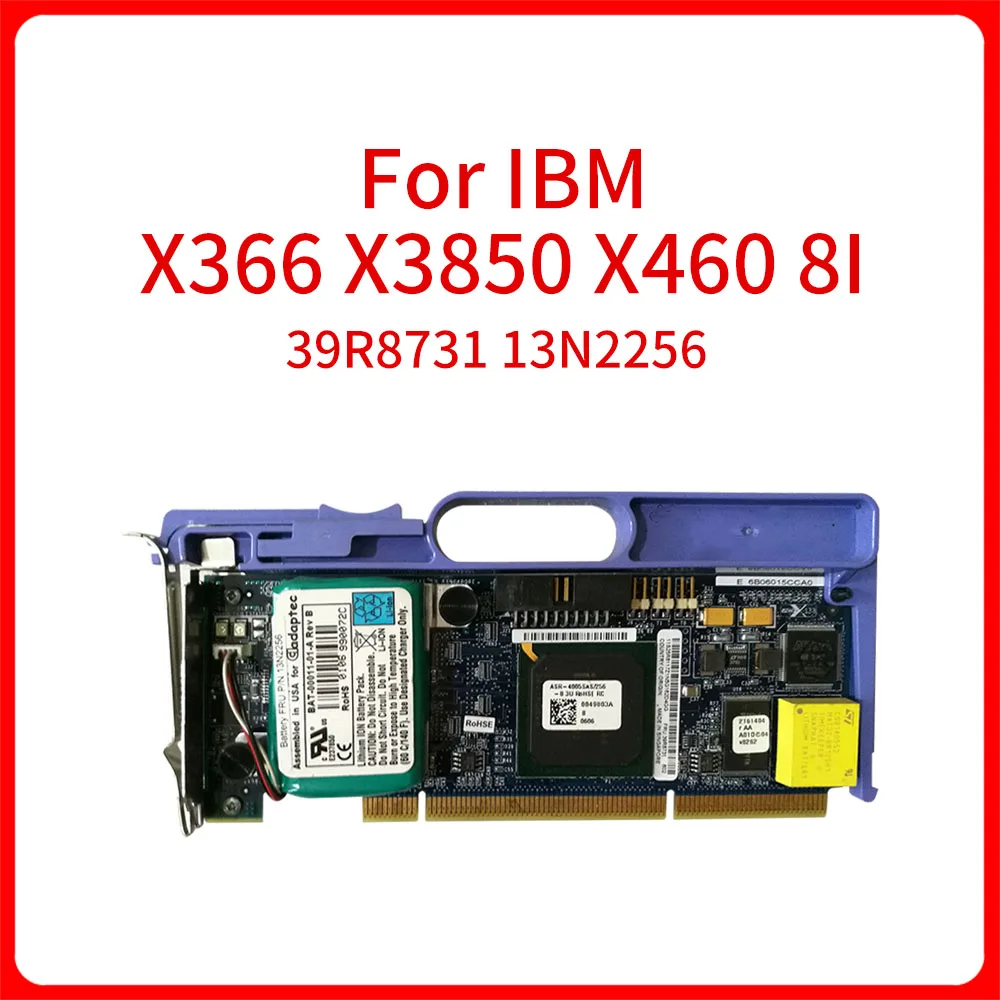 

Original 8i SAS Controller For IBM XSeries X366 X3850 X460 8I SAS RAID Array Card /with Cache Battery 256M 39R8731 13N2256
