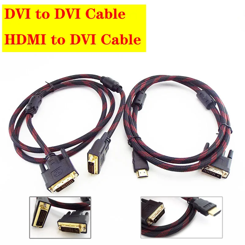 

HDMI-compatible to DVI Cable DVI-D and DVI To DVI 24+1 Pin Plug Cable Gold Male-Male For Projector 1080P LCD DVD HDTV XBOX