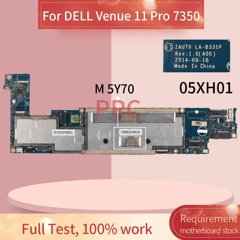 

CN-05XH01 05XH01 For DELL Venue 11 Pro 7350 M 5Y70 Laptop Motherboard LA-B331P SR216 DDR3 Notebook Mainboard
