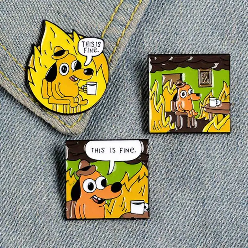 THIS IS FINE Enamel Pins Custom Cartoon Dog Brooches Lapel Pin Shirt Bag Funny Animal Badge Jewelry Gift Fans Friends | Украшения и