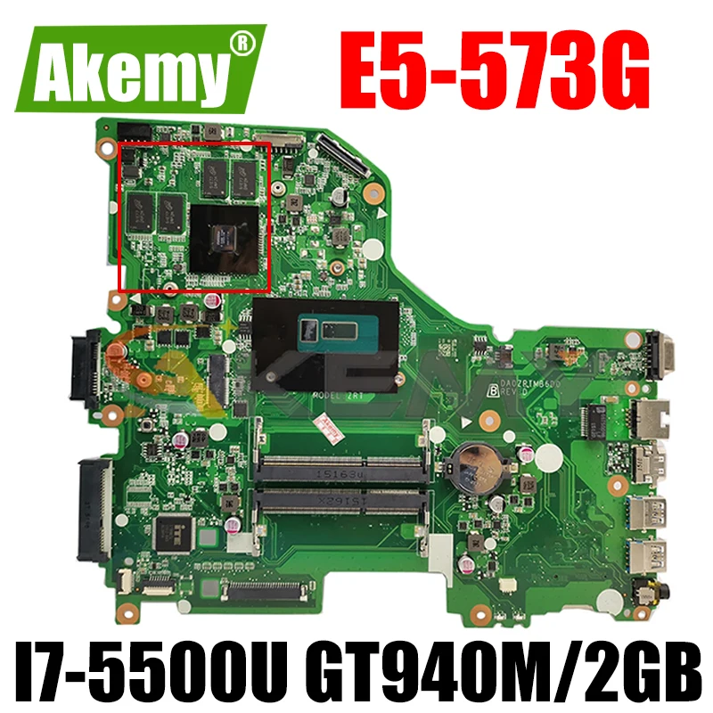 

E5-573G материнская плата для Acer E5-573G E5-573 Материнская плата ноутбука DA0ZRTMB6D0 с Процессор SR23W I7-5500U GPU GT940M/2 ГБ 100% полностью протестирована
