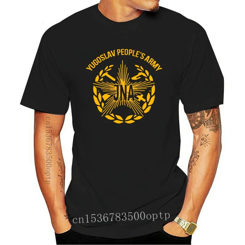 

New Josip Broz Tito Yugoslavia Yugoslav People'S Army Jna T-Shirt 2019 Fashion Hot Sale Men Slim Fit Cotton High-Quality T Shirt