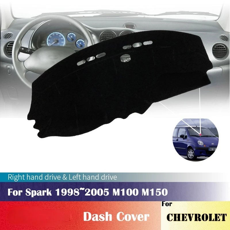 

for Chevrolet Spark 1998~2005 M100 M150 Anti-Slip Dashboard Cover Protective Pad Car Accessories Sunshade Carpet 1999 2000 2001